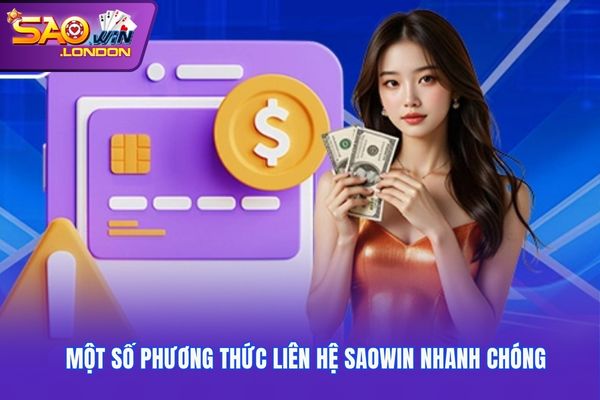 Một số phương thức liên hệ Saowin nhanh chóng